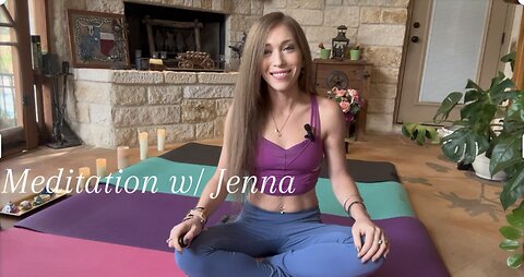 Self Love: Meditation with Jenna Session Twenty Four