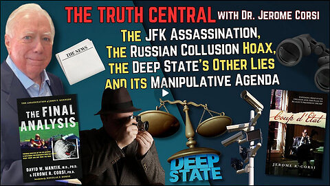 The JFK Assassination, the Russian Collusion Hoax and the Deep State's Manipulative Agenda