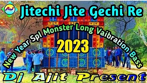 Jitechi Jite Gechi Re ( New Year Spl Monster Long Vaibration Bass ) Dj Ajit Remix - #dj