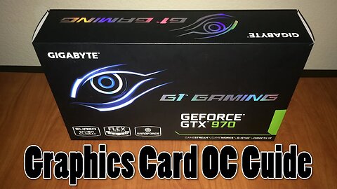 How to Overclock a Graphics Card