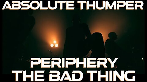Periphery The Bad Thing reaction