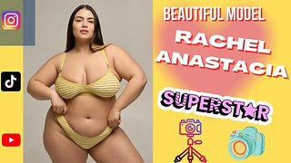 Plus Size Model Rachel Anastacia * rachel anastacia biography curvy model * rachel anastacia age