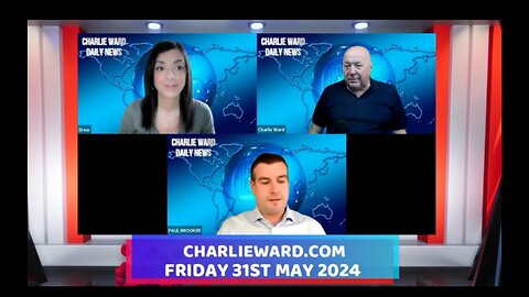 CHARLIE WARD DAILY NEWS WITH PAUL BROOKER & DREW DEMI - FRIDAY 31ST MAY 2024