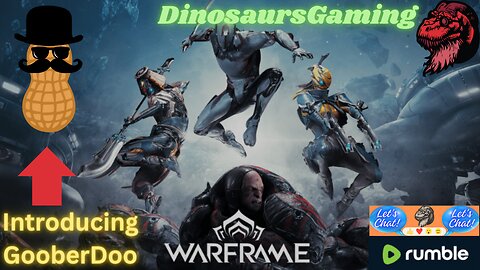 New Goal: 3️⃣0️⃣0️⃣ 🦖🔴🟡 Playing Some WarFrame with GooberDoo..New Rumble Streamer.