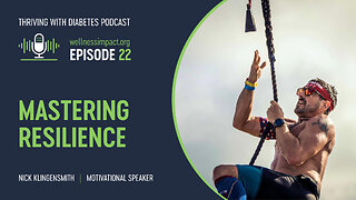 Thriving Beyond Challenges: Nick Klingensmith's Journey to Wellness | EP022