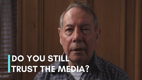 Donald Blair | COMMENTARY #80: Do you still trust the media?