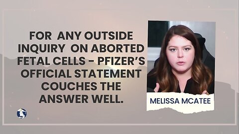 For any outside inquiry on aborted fetal cells - Pfizer’s official statement couches the answer well
