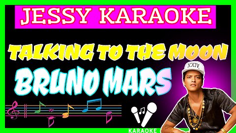KARAOKE | BRUNO MARS - Talking to the Moon