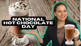 National Hot Chocolate Day | The Holidays Podcast (Ep. 31)