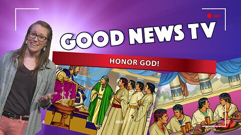 Honor God! | Good News Club TV S1E7