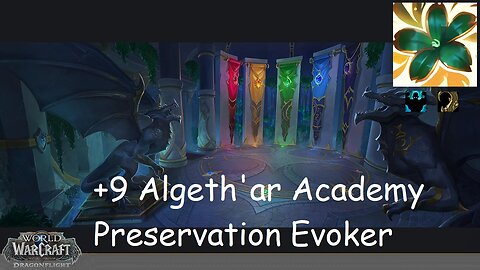 +9 Algeth'ar Academy | Preservation Evoker | Fortified | Entangling | | #145