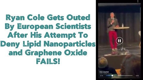 Ryan Cole Gets Outed By European Scientists After His Attempt To Deny Lipid Nanoparticles