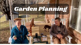 How We Start Our Garden Planning