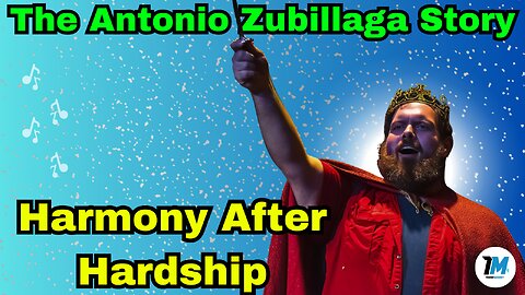 Harmony After Hardship: The Antonio Zubillaga Story