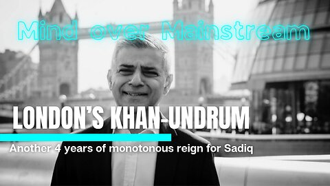 Episode 7. Londons Khan-undrum