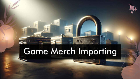 Unlocking the Code: A Guide to Importing Video Game Merchandise into the USA