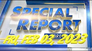 Special Report 02-03-2023