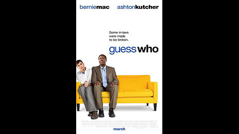 Trailer - Guess Who - 2005