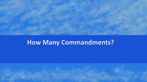 How Many Commandments 613, 10, or 2?