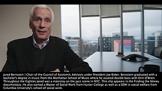 Jared Bernstein | President Biden's Chair of the Council of Economic Advisors "The Government Definitely Prints Money ^ Then It Lends That Money By Selling Bonds. Is That What They Do? I Guess I Don't Get It?" - Jared Bernstein