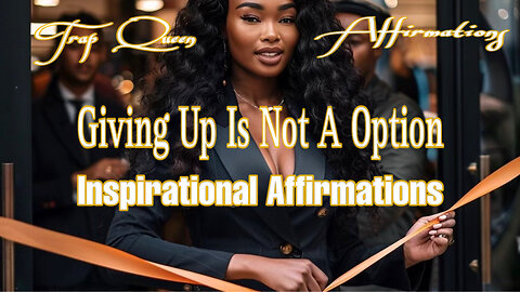 Giving Up Is Not A Option ( Affirmation ) Listen To This To Overcome Dark Times & Pull Through !!