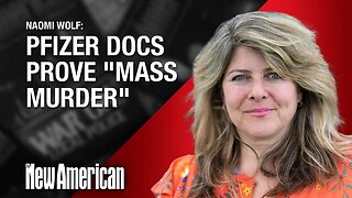 Dr. Naomi Wolf - Pfizer Documents Prove Mass Murder! 💉=💀