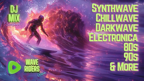 Friday Night Synthwave 80s 90s Electronica and more DJ MIX Livestream Wave Riders Edition