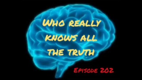 WHO REALLY KNOWS ALL THE TRUTH - WAR FOR YOUR MIND - Episode 202 with HonestWalterWhite