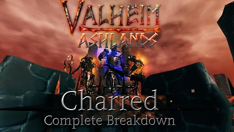 Valheim Ashlands Charred Enemy Complete Breakdown - PTB 0.218.12