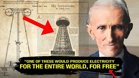 Nikola Tesla: "This invention will FREE the ENERGY for the WORLD"