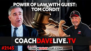 POWER OF LAW WITH GUEST: TOM CONDIT | 5-6-2024