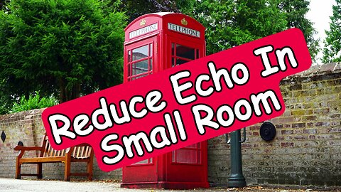 How To Reduce Echo When Recording In A Small Room (With A Free Software Solution)