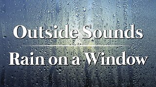 Rain on a Window | 8hrs | Sounds to help relax, sleep, read, & study.