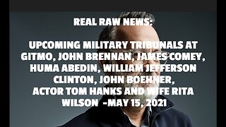 UPCOMING MILITARY TRIBUNALS AT GITMO, JOHN BRENNAN, JAMES COMEY, HUMA ABEDIN, WILLIAM JEFFERSON CLIN