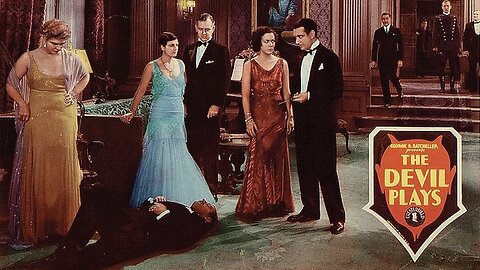 The Devil Plays (1931 Full Movie) | Mystery/Romance | Summary: An amateur's detective skills are put to the test when someone is murdered at a party.