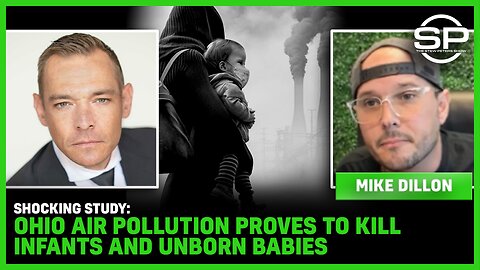 SHOCKING STUDY: Ohio Air Pollution PROVES to KILL INFANTS and Unborn BABIES