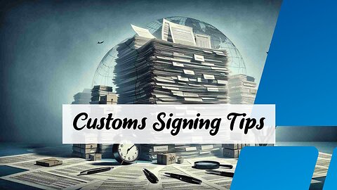 Mastering Customs Declaration Signatures