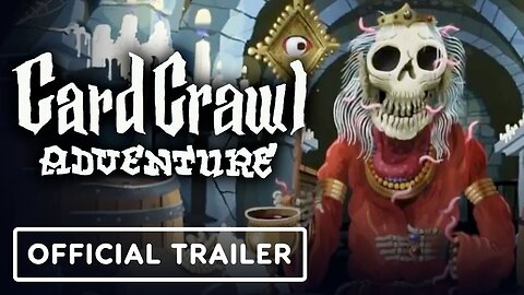 Card Crawl Adventure - Official Trailer