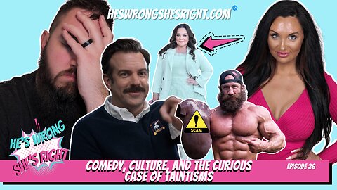 Comedy, Culture, and the Curious Case of Taintisms - HWSR Ep 26