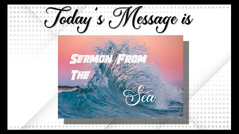 "Sermon From The Sea"