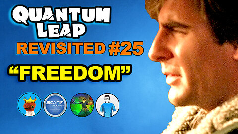 Quantum Leap Freedom Revisited | Quantum Leap Review, Reaction & Rewatch