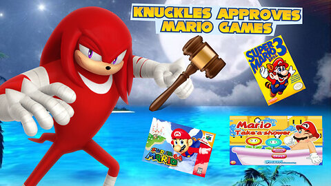 Knuckles Approves Mario Games