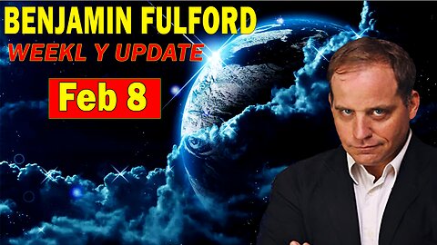 Benjamin Fulford Full Report Update February 8, 2023 - Benjamin Fulford