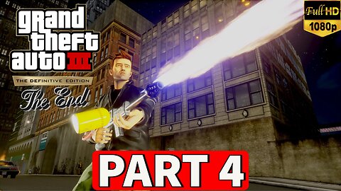 GTA 3 DEFINITIVE EDITION Gameplay Walkthrough Part 4 ENDING [PC] - No Commentary