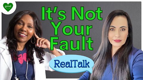 It's Not Your Fault | Real Talk | Ep 1 | FeelGoodShareGood