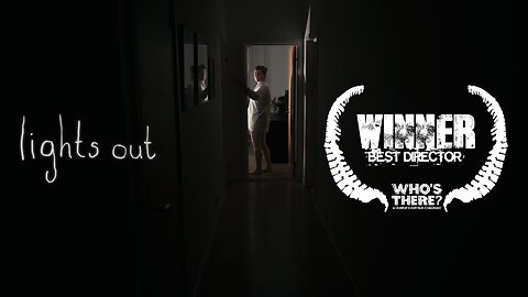 Lights Out - Who's There Film Challenge (2013)