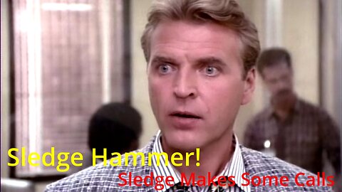 Sledge Hammer: Sledge Knows How to Use a Pay Phone