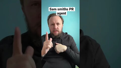 Sam smiths PR agent