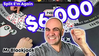 Split E'm Again Mr Blackjack - $6000 Win