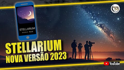 STELLARIUM no celular - O GUIA COMPLETO da nova versão [2023] #stellarium #stellariummobile